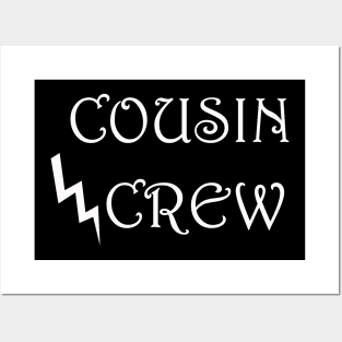 Cousin Crew Posters and Art